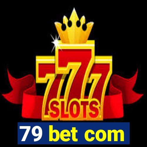 79 bet com